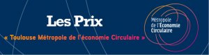 Toulouse Métropole lance un appel à candidatures pour les Prix « Toulouse Métropole de l'Economie circulaire »